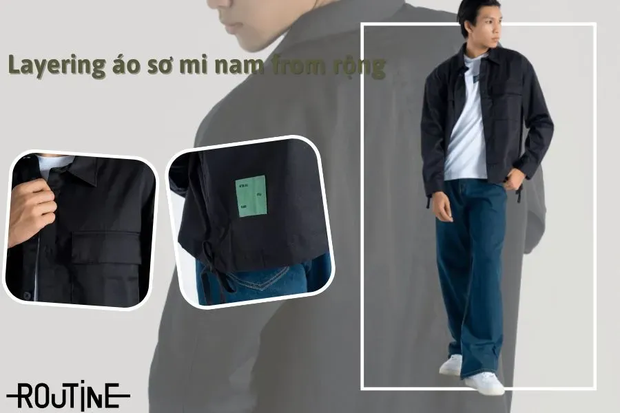 Sành điệu với cách phối áo sơ mi nam form rộng layering