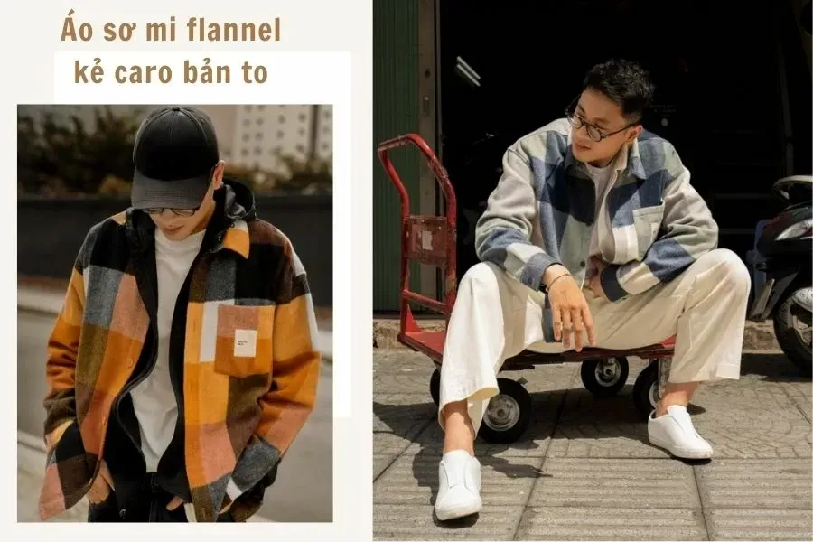 Áo sơ mi flannel kẻ caro bản to mang vẻ đẹp sành điệu, phóng khoáng và đậm chất đường phố
