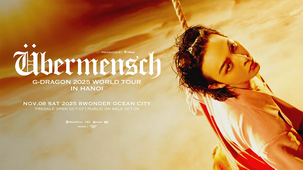 Đêm diễn G-DRAGON 2025 WORLD TOUR [Übermensch] IN HANOI là sự kiện hot nhất hiện nay (Nguồn: Internet)